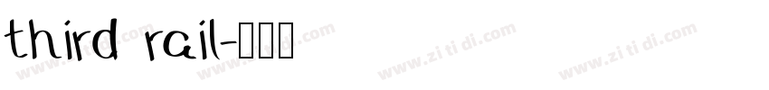 third rail字体转换